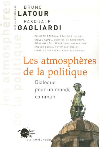 Les atmosphères de la politique : Dialogue pour un monde commun