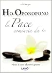 La pace comincia da te. Ho-oponopono...