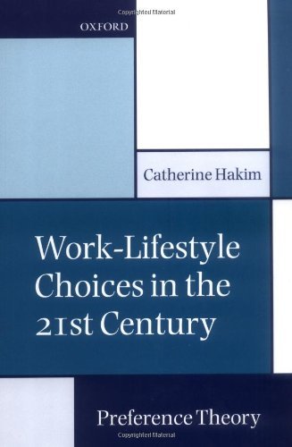 Work-Lifestyle Choices in the 21st Century: Preference Theory