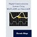 Digital Communication Systems using MATLAB and Simulink