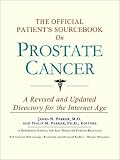 The Official Patient's Sourcebook on Prostate Cancer
