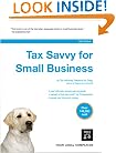 Tax Savvy for Small Business: Year-round Tax Strategies to Save You Money