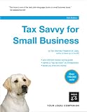 Tax Savvy for Small Business: Year-round Tax Strategies to Save You Money