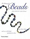 The History of Beads: From 30, 000 B.C. to the Present