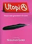 Utopia : Penser nuit gravement � la sant�