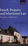 French Property and Inheritance Law: Principles and Practice