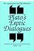 The Symposium and the Phaedrus: Plato's Erotic Dialogues (S U N Y Series in Ancient Greek Philosophy)