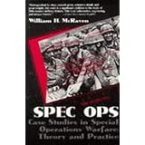 Spec Ops: Case Studies in Special Operations Warfare: Theory and Practice