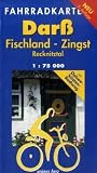 Dar� - Fischland - Zingst 1 : 75 000 Fahrradkarte: Mit Fischland, Zingst & Recknitztal. Mit Ostseek�sten-Radweg