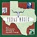 Texas Music, Vol. 2: Western Swing & Honky Tonk