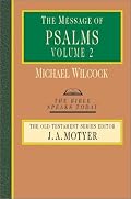 The Message of Psalms 73-150: Songs for the People of God (The Bible Speaks Today)