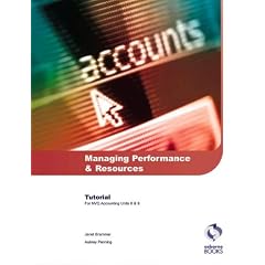 Managing Performance and Resources Tutorial: AAT/NVQ Accounting
