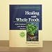 Healing with Whole Foods by Paul Pitchford