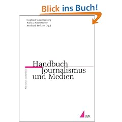 Handbuch Journalismus und Medien (Praktischer Journalismus)