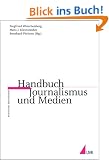 Handbuch Journalismus und Medien (Praktischer Journalismus)