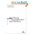 Handbuch Journalismus und Medien (Praktischer Journalismus)