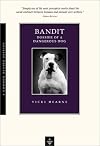 Bandit: The Heart-Warming True Story of One Dog's Rescue from Death Row