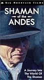 Shaman of the Andes [VHS]