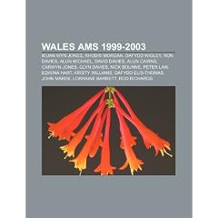 Wales Ams 1999-2003: Ieuan Wyn Jones, Rhodri Morgan, Dafydd Wigley, Ron Davies, Alun Michael, Carwyn Jones, Alun Cairns, Nick Bourne, Peter