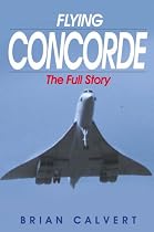 Flying Concorde: The Full Story