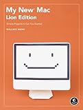 My new Mac : simple projects to get you started