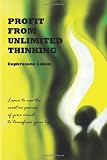 Profit From Unlimited Thinking