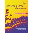 Care of Drug Users in General Care: a Harm Reduction Approach by Berry Beaumont