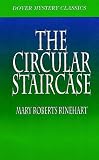 The Circular Staircase (Dover Mystery Classics)