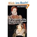 Die Gefahren der Ehe: Elisabeth von England und Maria Stuart (insel taschenbuch)