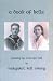 A Book of Kells: Growing Up In an Ego Void by Margaret Kell Virany ISBN 1591093724