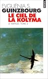 Le Ciel de la Kolyma, tome 2 : Le Vertige