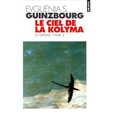 Le Ciel de la Kolyma, tome 2 : Le Vertige