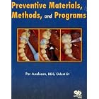 Preventive Materials, Methods, and Programs (Axelsson Series on Preventive Dentistry) by  Per Axelsson
