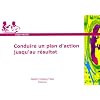 Conduire un plan d'action jusqu'au r�sultat