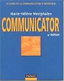 Communicator : Le guide de la communication d'entreprise