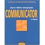 Communicator : Le guide de la communication d'entreprise