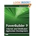 PowerBuilder 9: Internet and Distributed Application Development