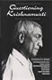 Questioning Krishnamurti