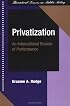 Privatization: An International Review of Performance (Theoretical Lenses on Public Policy)