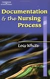 Documentation & the Nursing Process: A Review