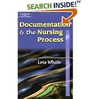 Documentation and the Nursing Process: A Review by  Lois White