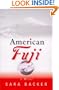 American Fuji: A Novel