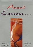 Avant l'amour...