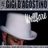 Gigi D'Agostino - Wellfare