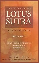 The Wisdom of the Lotus Sutra: A Discussion, Vol. 1 The Wisdom of the Lotus Sutra: A Discussion, Vol. 1