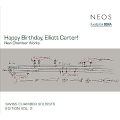 Happy Birthday,Elliott Carter!-New Chamber Works