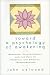 Toward a Psychology of Awakening: Buddhism, Psychotherapy and the Path of Personal and Spiritual Transformation