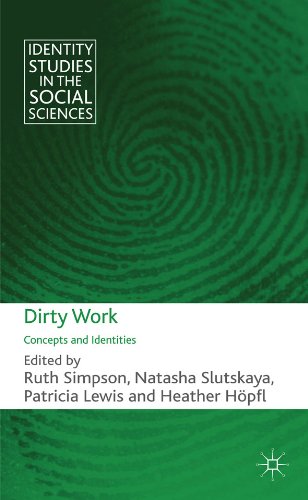 Dirty Work: Concepts and Identities (Identity Studies in the Social Sciences)