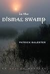In The Dismal Swamp