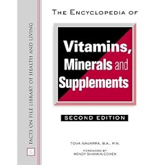 The Encyclopedia of Vitamins, Minerals and Supplements (Facts on File Library of Health and Living)